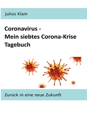cover image of Coronavirus--Mein siebtes Corona-Krise Tagebuch